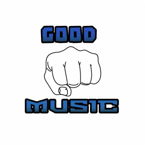 Good Music | Boomplay Music