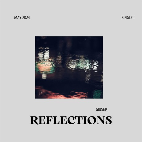 Reflections | Boomplay Music