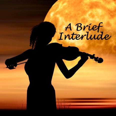 A Brief Interlude | Boomplay Music