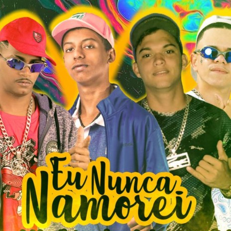 Eu Nunca Namorei ft. Luanzinho do Recife & Clack Mc | Boomplay Music