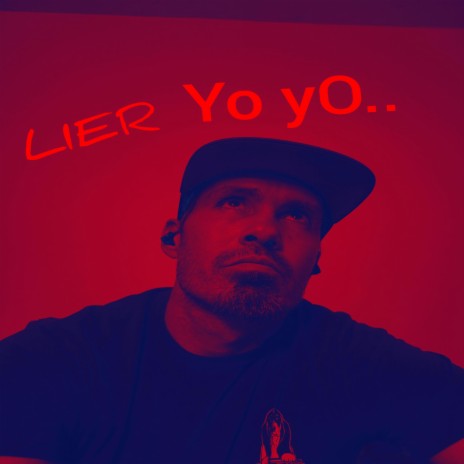 LIER Yo yO.. | Boomplay Music