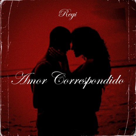 AMOR CORRESPONDIDO | Boomplay Music