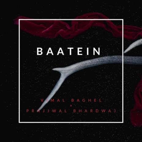 Baatein ft. Prajjwal Bhardwaj & Michael Abhay | Boomplay Music