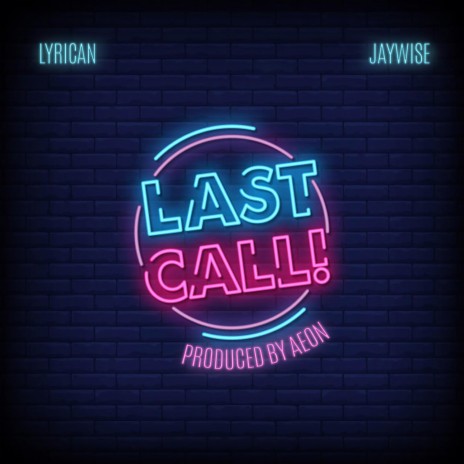 Last Call (feat. Jay Wise) | Boomplay Music