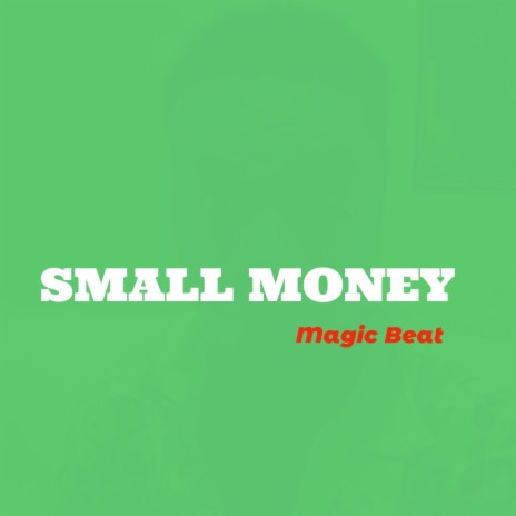 Small Money | Boomplay Music