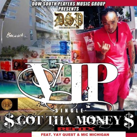 GOT THA MONEY (feat. V.i.p & Yay Quest) (Remix)