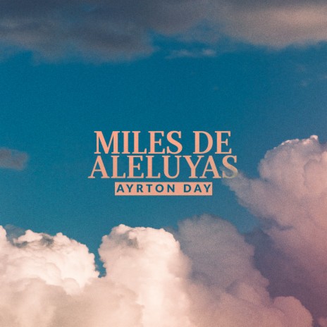 Miles de Aleluyas | Boomplay Music