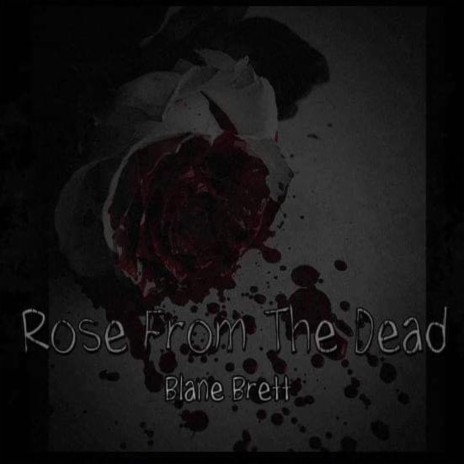 Rose From The Dead