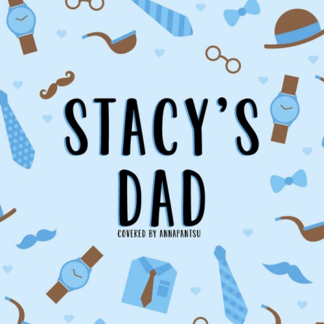 Stacy's Dad | Boomplay Music