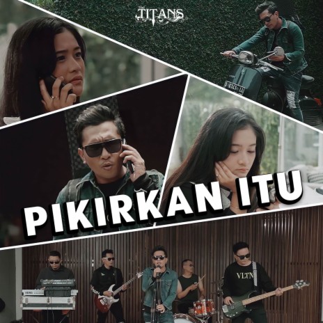 Pikirkan Itu | Boomplay Music