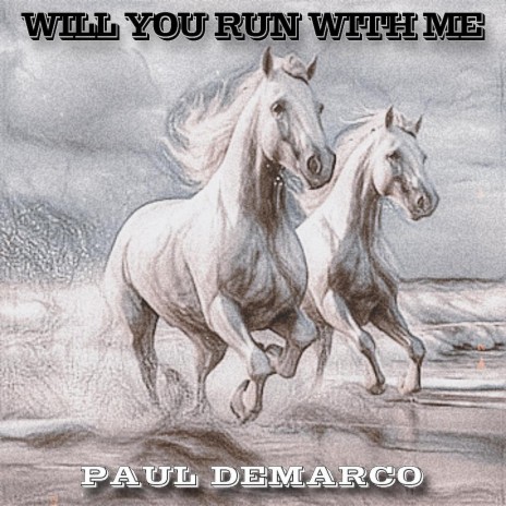 Will You Run With Me