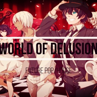 World of Delusion