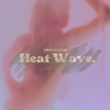 Heat Wave | Boomplay Music