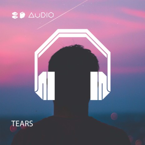 Tears ft. 8D Tunes | Boomplay Music