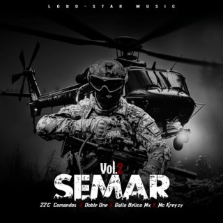 SEMAR, Vol. 2 ft. GALLO BELICO MX & Mc Kreyzy lyrics | Boomplay Music