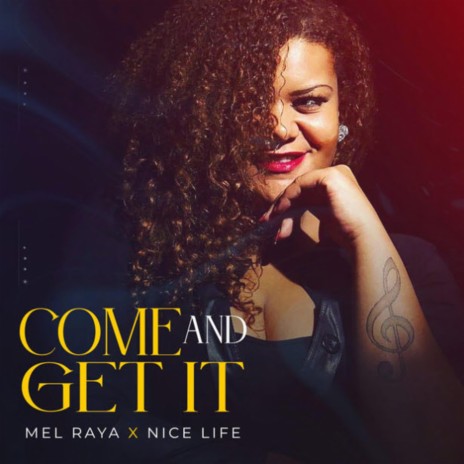 Come & Get it ft. Mel Raya | Boomplay Music