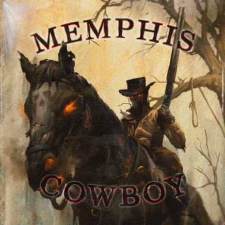 MEMPHIS COWBOY | Boomplay Music