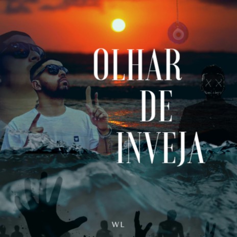 Olhar de Inveja | Boomplay Music