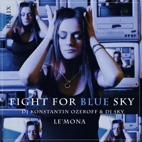 Fight for Blue Sky (Remix) ft. dj konstantin ozeroff & dj sky | Boomplay Music