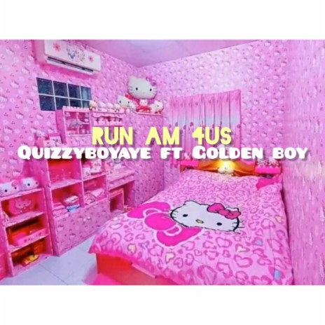 Run Am for Us (Mexi) ft. Golden boy | Boomplay Music