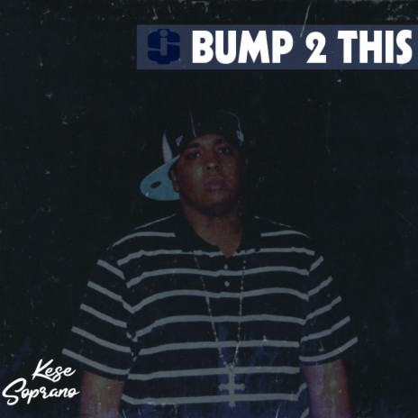 Bump 2 This | Boomplay Music