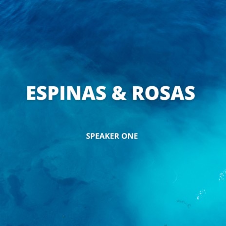 Espinas & Rosas | Boomplay Music