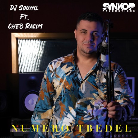 Numero Tbedel ft. Cheb Racim | Boomplay Music