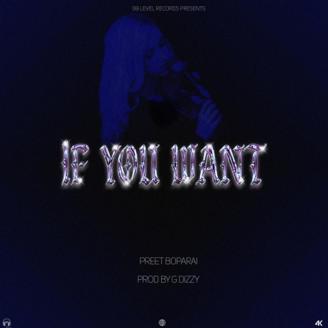 If You Want ft. Preet Boparai | Boomplay Music