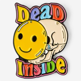 Dead Inside (I'm Happy)