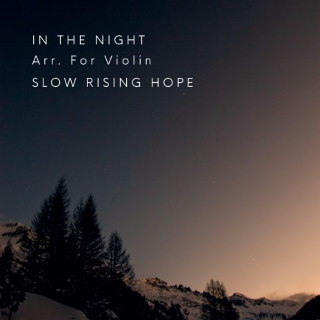 In The Night Arr. For Violin | Boomplay Music