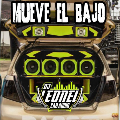 Mueve El Bajo (Car Audio) | Boomplay Music