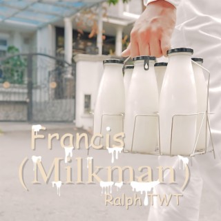 Francis (Milkman) lyrics | Boomplay Music