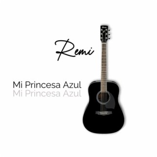 MI PRINCESA AZUL