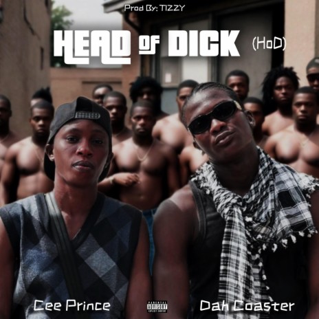 HEAD OF DICK (H.O.D) ft. Cee prince | Boomplay Music