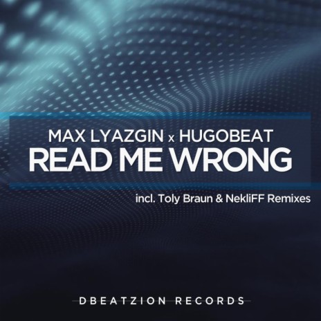 Read Me Wrong (Toly Braun Remix) ft. Hugobeat