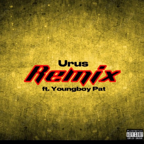 Urus (Remix) ft. YoungBoy Pat | Boomplay Music