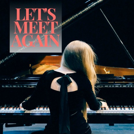 Let's Meet Again ft. Sad Fiona, Albert Sonstag & Three Four Trio