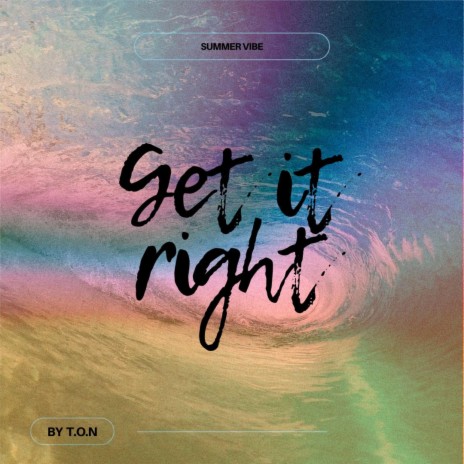 Get it right | Boomplay Music
