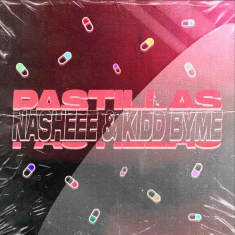 PASTILLAS ft. Kidd Byme | Boomplay Music