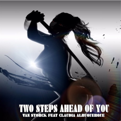 Two Steps Ahead of You ft. Claudia Albuquerque