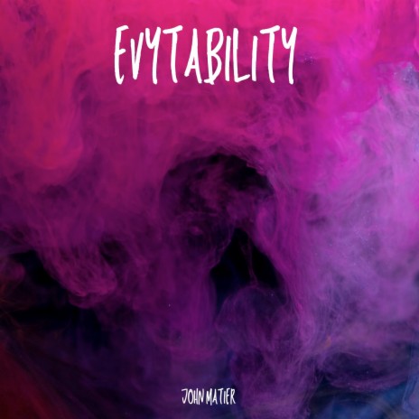 Evytability | Boomplay Music