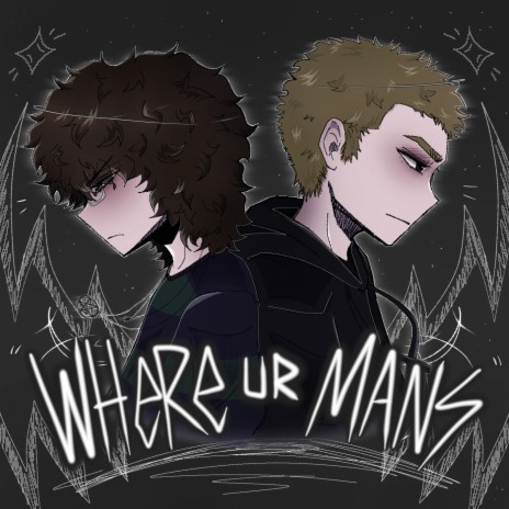 WHERE UR MANS ft. Pröz | Boomplay Music