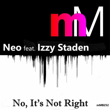 No, It's Not Right (Club Mix) ft. Izzy Staden | Boomplay Music