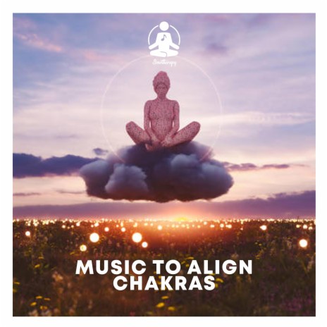 Music to Align Chakras, Pt. 1