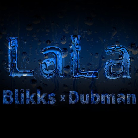 Lala ft. Dubman | Boomplay Music