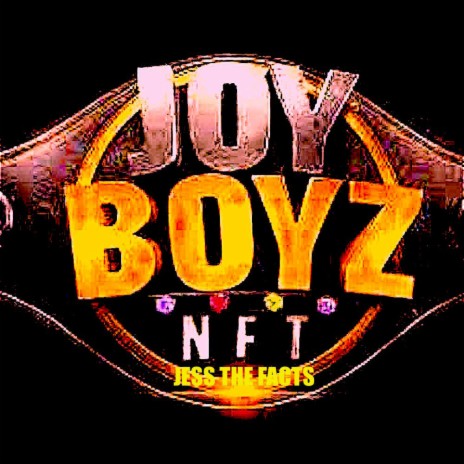 JOY BOYZ NFT (Boxing Exclusive) | Boomplay Music