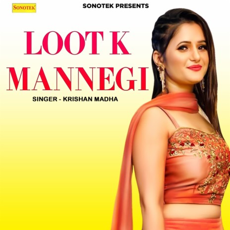 Loot K Mannegi | Boomplay Music