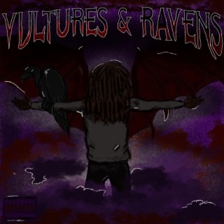 Vultures & Ravens