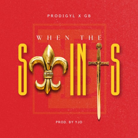 When the Saints ft. GB & TLS | Boomplay Music