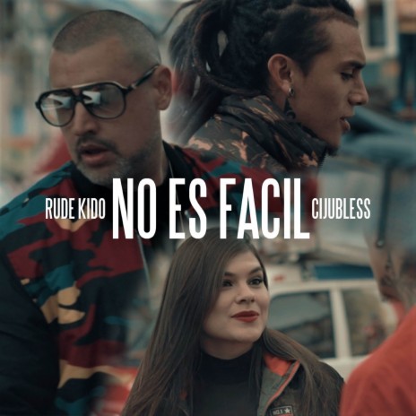 No Es Facil ft. Ciju Bless | Boomplay Music